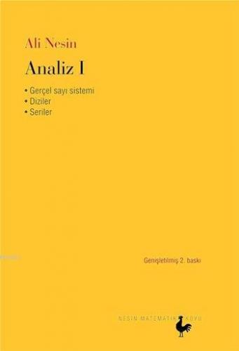 Analiz I; Gerçel Sayılar Sistemi - Diziler - Seriler | Ali Nesin | Nes
