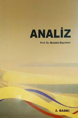 Analiz | Mustafa Bayraktar | Yazarın Kendi Yayını - Mustafa Bayraktar