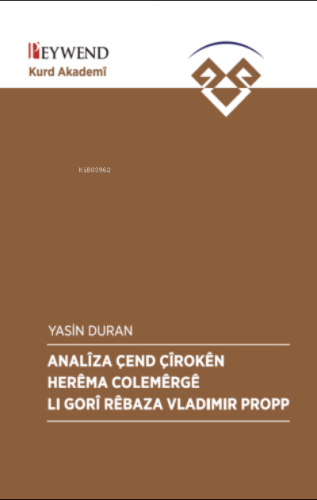 Analîza Çend Çîrokên Herêma Colemêrgê Lı Gorî Rêbaza Vladimir Propp | 