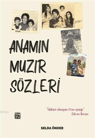 Anamın Muzır Sözleri | Selda Önder | Kutlu Yayınevi