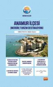 Anamur İlçesi;(Mersin) Turizm Destinasyonu | Ahmet Atasoy | Nobel Bili