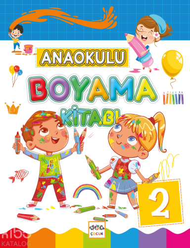 Anaokulu Boyama Kitabı - 2 | Kolektif | Nar Çocuk Yayınları