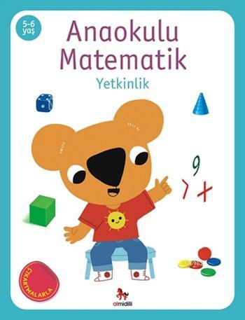 Anaokulu Matematik - Yetkinlik; (Çıkartmalarla), (5-6 Yaş) | Kolektif 