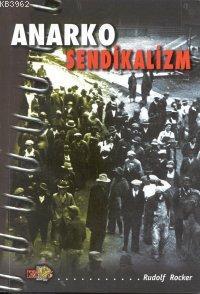 Anarko Sendikalizm | Rudolf Rocker | Kaos Yayınları