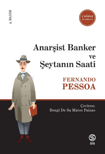 Anarşist Banker ve Şeytanın Saati | Fernando Pessoa | Sia Kitap