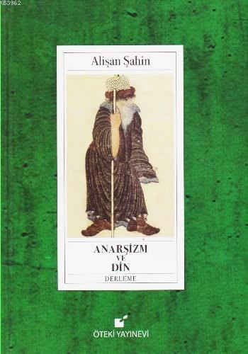 Anarşizm ve Din | Alişan Şahin | Öteki Yayınevi