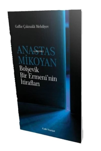 Anastas Mikoyan-Bolşevik Bir Ermeni'nin İtirafları | Gaffar Çakmaklı M