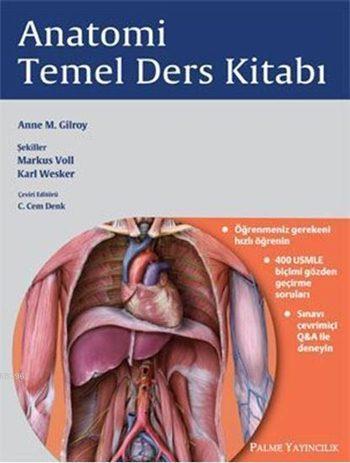 Anatomi Temel Ders Kitabı | Anne M. Gilroy | Palme Yayınevi