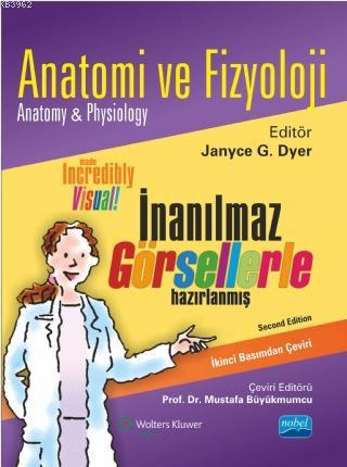 Anatomi ve Fizyoloji | Janyce G. Dyer | Nobel Akademik Yayıncılık