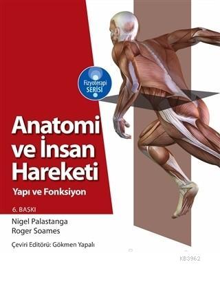 Anatomi ve İnsan Hareketi Yapı ve Fonksiyon | Nigel Palastanga | Hiper