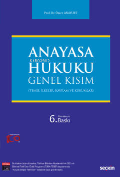 Anayasa Hukuku: Genel Kısım | Ömer Anayurt | Seçkin Yayıncılık