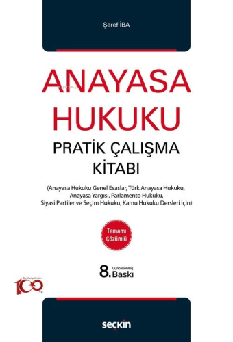 Anayasa Hukuku Pratik Çalışma Kitabı | Şeref İba | Seçkin Yayıncılık