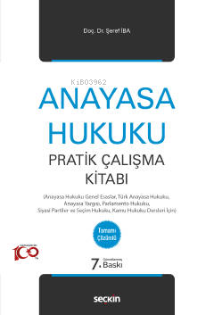 Anayasa Hukuku Pratik Çalışma Kitabı | Şeref İba | Seçkin Yayıncılık