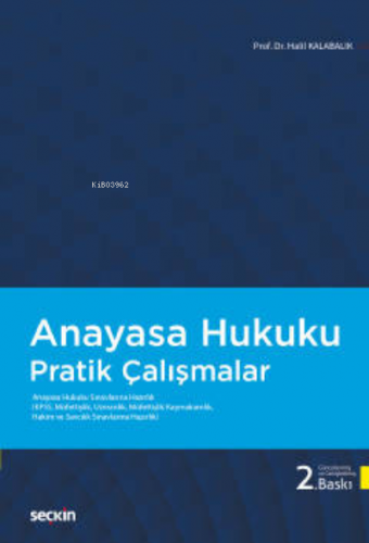 Anayasa Hukuku Pratik Çalışmalar | Halil Kalabalık | Seçkin Yayıncılık