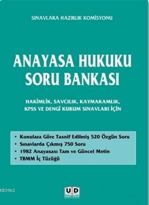 Anayasa Hukuku Soru Bankası; Hakimlik, Savcılık, Kaymakamlık, Kpss ve 