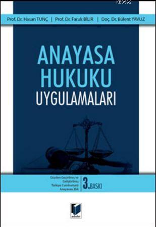 Anayasa Hukuku Uygulamaları | Bülent Yavuz | Adalet Yayınevi