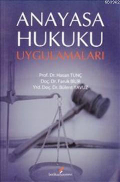 Anayasa Hukuku Uygulamaları | Bülent Yavuz | Berikan Yayınları