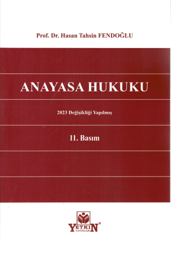 Anayasa Hukuku | Hasan Tahsin Fendoğlu | Yetkin Yayınları