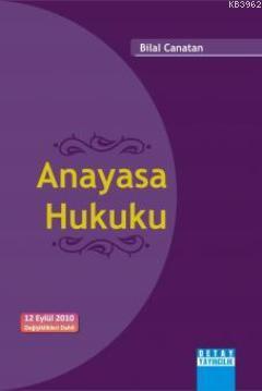 Anayasa Hukuku | Bilal Canatan | Detay Yayıncılık