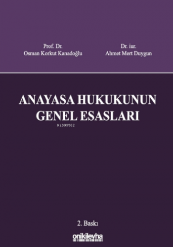 Anayasa Hukukunun Genel Esasları | Osman Korkut Kanadoğlu | On İki Lev