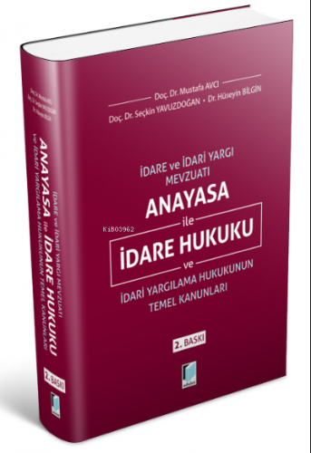 Anayasa ile İdare Hukuku ve İdari Yargılama Hukukunun Temel Kanunları 