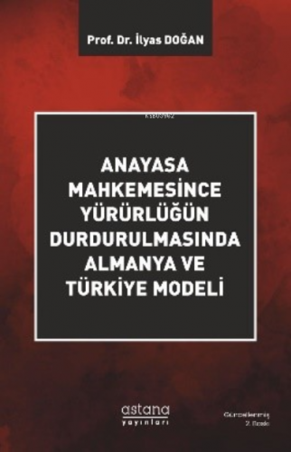 Anayasa Mahkemesince Yürürlüğün Durdurulmasında Almanya ve Türkiye Mod