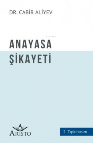 Anayasa Şikayeti | Cabir Aliyev | Aristo Yayınevi