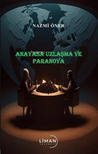 Anayasa Uzlaşma ve Paronaya | Nazmi Öner | Liman Yayınevi