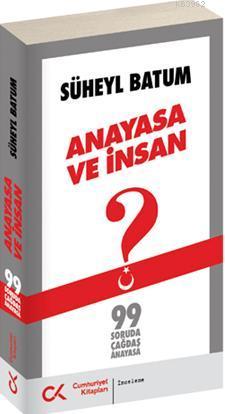 Anayasa ve İnsan | Süheyl Batum | Cumhuriyet Kitapları