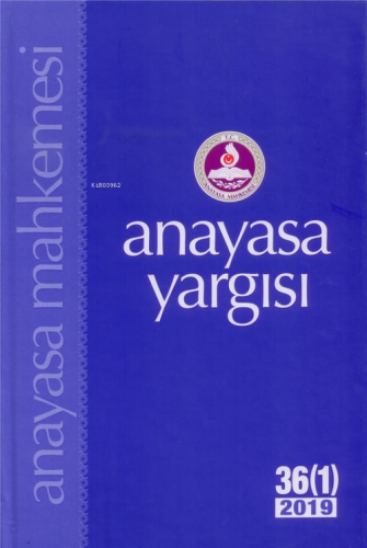 Anayasa Yargısı Dergisi 36 (1) 2019 | Kolektif | Anayasa Mahkemesi Yay