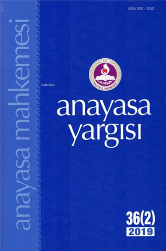 Anayasa Yargısı Dergisi 36 (2) 2019 | Kolektif | Anayasa Mahkemesi Yay