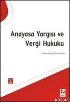 Anayasa Yargısı ve Vergi Hukuku | Şahnaz Gerek | Seçkin Yayıncılık