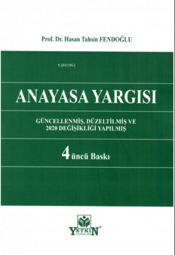 Anayasa Yargısı | Hasan Tahsin Fendoğlu | Yetkin Yayınları