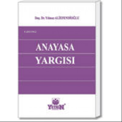 Anayasa Yargısı | Yılmaz Aliefendioğlu | Yetkin Yayınları