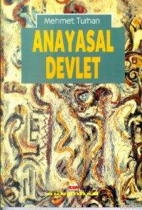 Anayasal Devlet | Mehmet Turhan | Gündoğan Yayınları