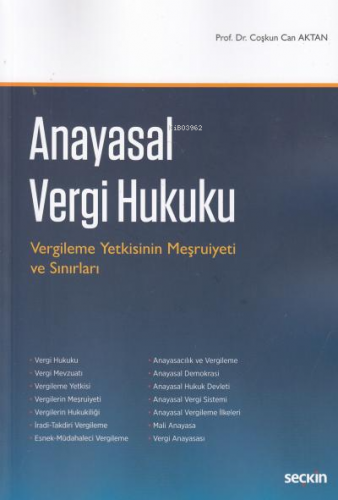 Anayasal Vergi Hukuku;Vergileme Yetkisinin Meşruiyeti ve Sınırları | C