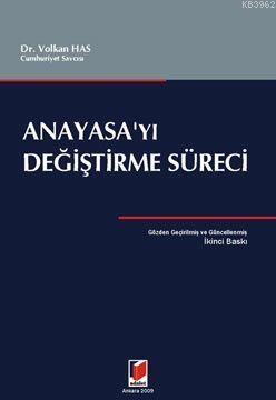 Anayasa'yı Değiştirme Süreci | Volkan Has | Adalet Yayınevi