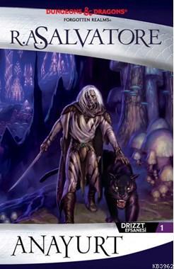 Anayurt Drizzt Efsanesi 1 | R. A. Salvatore | İthaki Yayınları