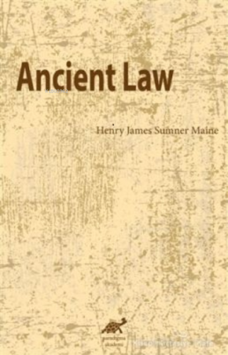 Ancient Law | Henry James | Paradigma Akademi Yayınları