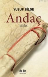 Andaç; Şiirler | Yusuf Bilge | Akıl Fikir Yayınları