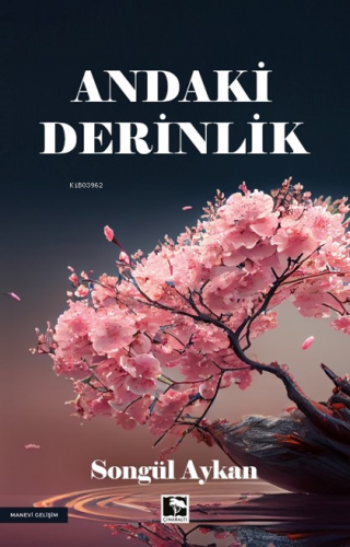 Andaki Derinlik | Songül Aykan | Çınaraltı Yayın Dağıtım