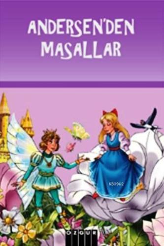 Andersen'den Masallar | Hans Christian Andersen | Özgür Yayınları