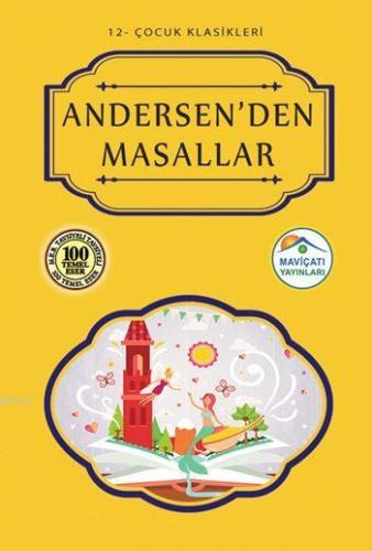 Andersen'den Masallar | Hans Christian Andersen | Maviçatı Yayınları