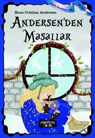 Andersen'den Masallar | Hans Christian Andersen | Yediveren Çocuk Yayı