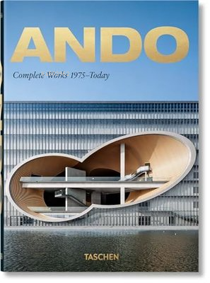 Ando. Complete Works 1975 - Today 40th Ed. | Philip Jodidio | Taschen