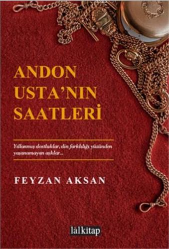 Andon Usta'nın Saatleri | Feyzan Aksan | Lal Kitap