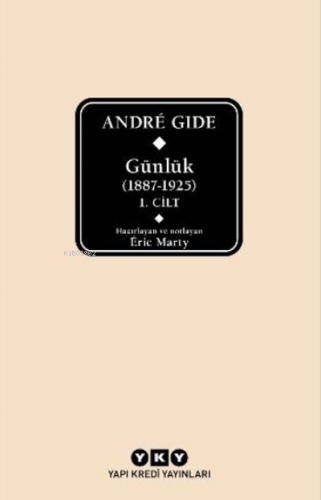 André Gide Günlük (1887-1925) | Andre Gide | Yapı Kredi Yayınları ( YK