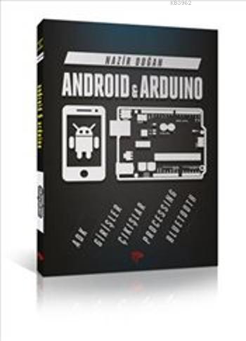 Android ile Arduino | Nazir Doğan | Dikeyeksen Yayınevi