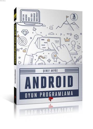 Android Oyun Programlama | Şeref Akyüz | Dikeyeksen Yayınevi