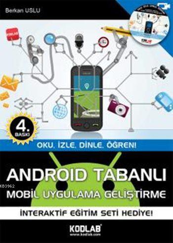 Android Tabanlı Mobil Uygulama Geliştirme; Oku, İzle, Dinle, Öğren! | 